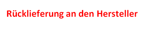 Rücklieferung an der Hersteller