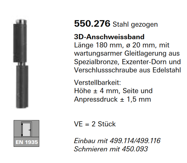 Schüco Jansen 3D-Anschweissband Länge 180 mm, ø 20 mm, mit wartungsarmer Gleitlagerung, Artikelnummer 555.276, Janisol HI, Janisol 2 EI30 Türen