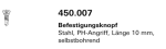 Schüco Jansen, Befestigungsknopf Stahl, PH-Angriff, Länge 10 mm für Wetterschenkel Aluminium 4007.008, Jansen Artikelnummer, 450.007